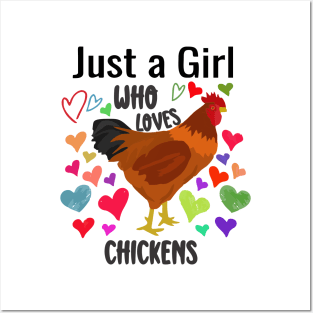 just a girl who loves chickens Posters and Art